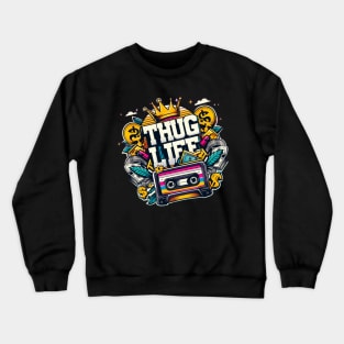 Music With Thug Life Crewneck Sweatshirt